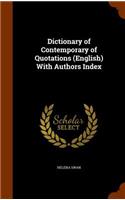 Dictionary of Contemporary of Quotations (English) With Authors Index