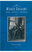 Wilkie Collins: Women, Property and Propriety