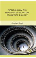 Traditionalism and Radicalism in the History of Christian Thought