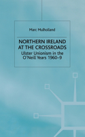 Northern Ireland at the Crossroads