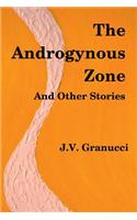 Androgynous Zone and Other Stories