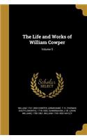 The Life and Works of William Cowper; Volume 5