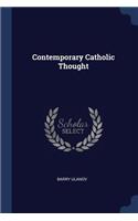 Contemporary Catholic Thought