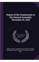 Report of the Commission to the General Assembly. December 15, 1920