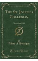 The St. Joseph's Collegian, Vol. 22: November 1933 (Classic Reprint)