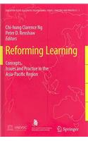 Reforming Learning