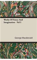 Works Of Fancy And Imagination - Vol I