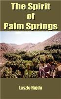 The Spirit of Palm Springs