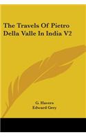 The Travels Of Pietro Della Valle In India V2