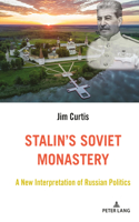 Stalin's Soviet Monastery