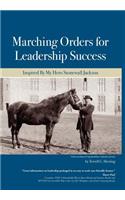 Marching Orders For Leadership Success