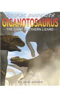 Giganotosaurus: The Giant Southern Lizard