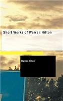 Short Works of Warren Hilton