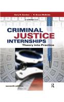 Criminal Justice Internships: Theory Into Practice