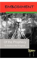 Embodiment of the Prophecy