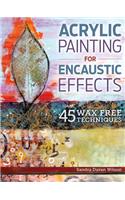 Acrylic Painting for Encaustic Effects