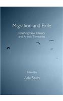 Migration and Exile: Charting New Literary and Artistic Territories