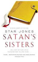 Satan's Sisters: A Novel Work of Fiction