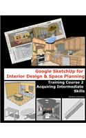 Google Sketchup for Interior Design & Space Planning