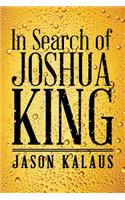 In Search of Joshua King