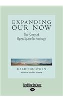Expanding Our Now