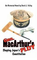 Gen. Macarthur's Ploy: The Shaping of Japan's Constitution(English)
