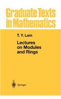 Lectures on Modules and Rings