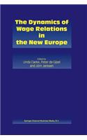 Dynamics of Wage Relations in the New Europe