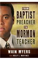 From Baptist Preacher to Mormon Teacher