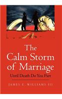 The Calm Storm of Marriage