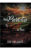 From Paradise to Hell - And Back: (English)