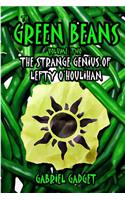 The Green Beans, Volume 2: The Strange Genius of Lefty O'Houlihan(English)