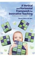 Vertical and Horizontal Framework for Innovative Teaching