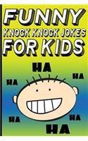Funny Knock Knock Jokes for Kids: (Kids Joke Books)
