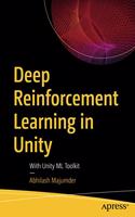 Deep Reinforcement Learning in Unity: With Unity ML Toolkit
