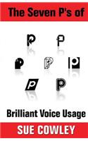 The Seven P's of Brilliant Voice Usage