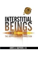 Interstitial Beings