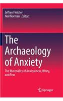 Archaeology of Anxiety