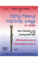 Thirty Famous Patriotic Songs for Clarinet