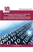 Performance Criteria For an ASTM XRF Standard Test Method For Chemical Analysis of Hydraulic Cements: Inter-Laboratory Study Cements E and F