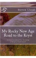 My Rocky New Age Road to the Kryst