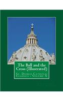 Ball and the Cross (Illustrated)