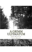 Grimm Ultimatum