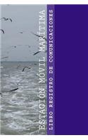 Libro Registro de Comunicaciones: Estacion Movil Maritima