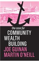 The Case for Community Wealth Building