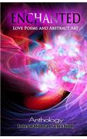 ENCHANTED - Love Poems and Abstract Art