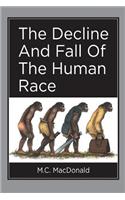 Decline And Fall Of The Human Race