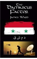 The Damascus Factor: (6 Bob Steck: Advantures of a Spymaster)