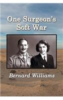 One Surgeon's Soft War