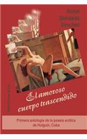 El amoroso cuerpo trascendido
